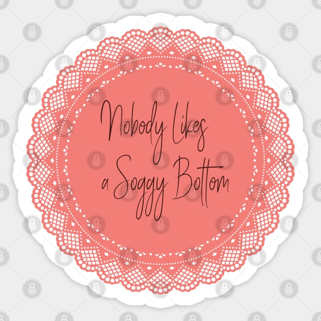 no body likes a SOGGY BOTTOM Sticker by shimodesign